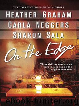 On the Edge by Heather Graham & Carla Neggers & Sharon Sala