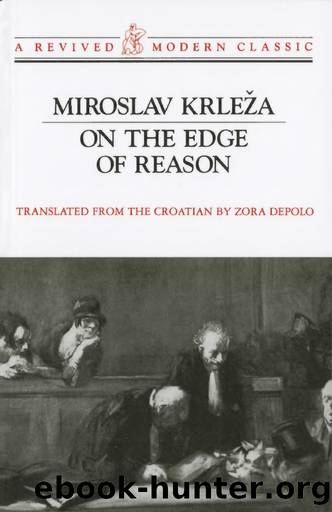 On the Edge of Reason by Miroslav Krleza