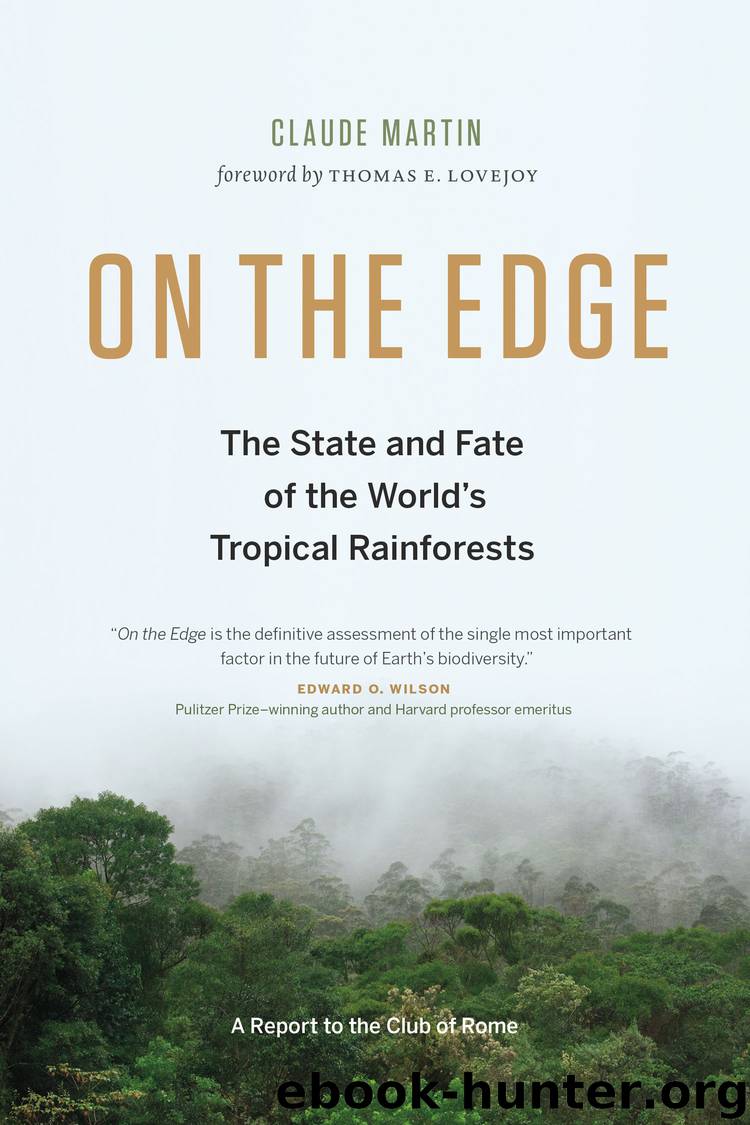 On the Edge: The State and Fate of the World's Tropical Rainforests by Claude Martin Thomas Lovejoy