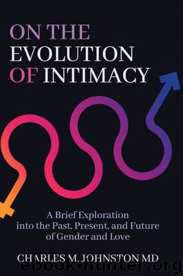 On the Evolution of Intimacy by Charles M. Johnston