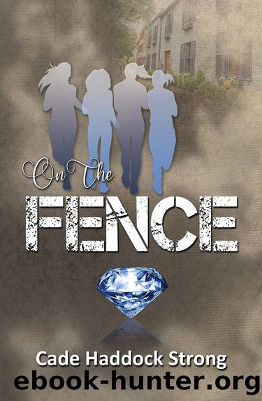 On the Fence by Cade Haddock Strong