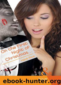 On the First Night of Christmas... by Heidi Rice