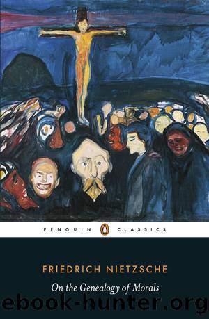 On the Genealogy of Morals (Penguin Classics) by Friedrich Nietzsche