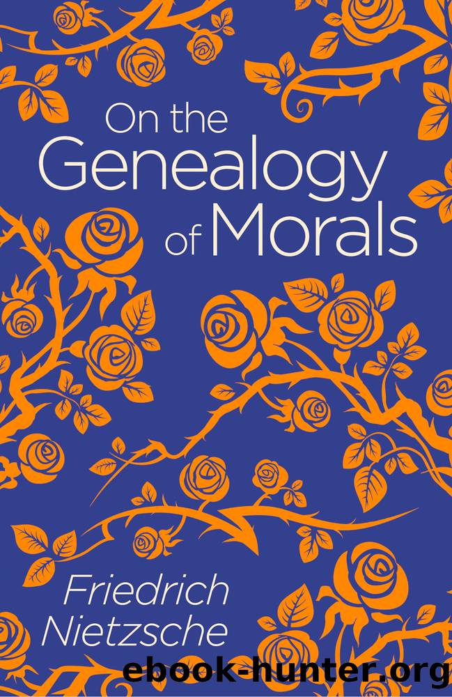 On the Genealogy of Morals by Frederich Nietzsche