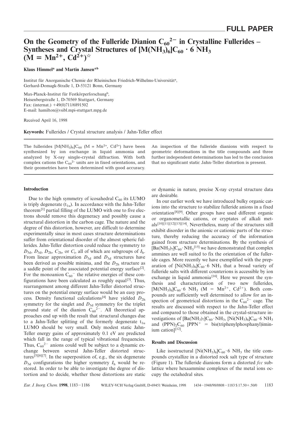 On the Geometry of the Fulleride Dianion C602- in Crystalline Fullerides - Syntheses and Crystal Structures of [M(NH3)6]C60 Â· 6 NH3 (M [equals] Mn2+, Cd2+) by Unknown