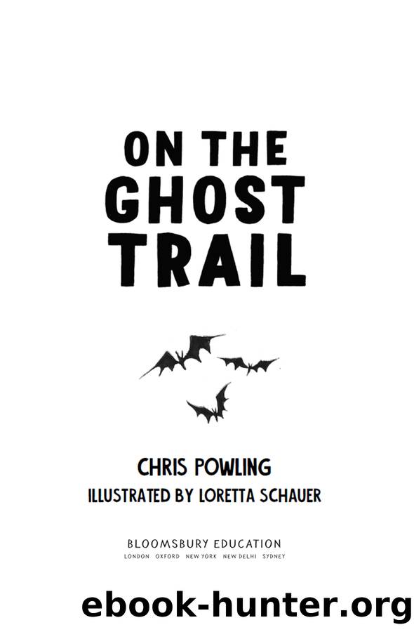 On the Ghost Trail by Chris Powling & Loretta Schauer