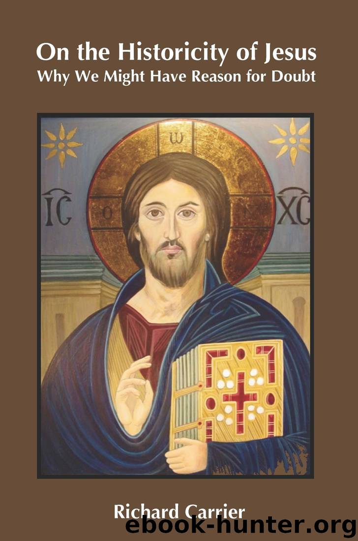 On the Historicity of Jesus by Richard Carrier