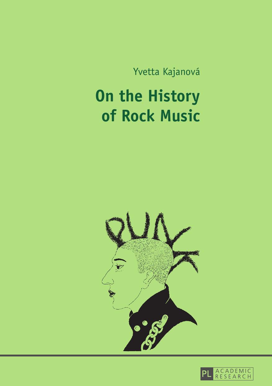 On the History of Rock Music by Kajanová Yvetta
