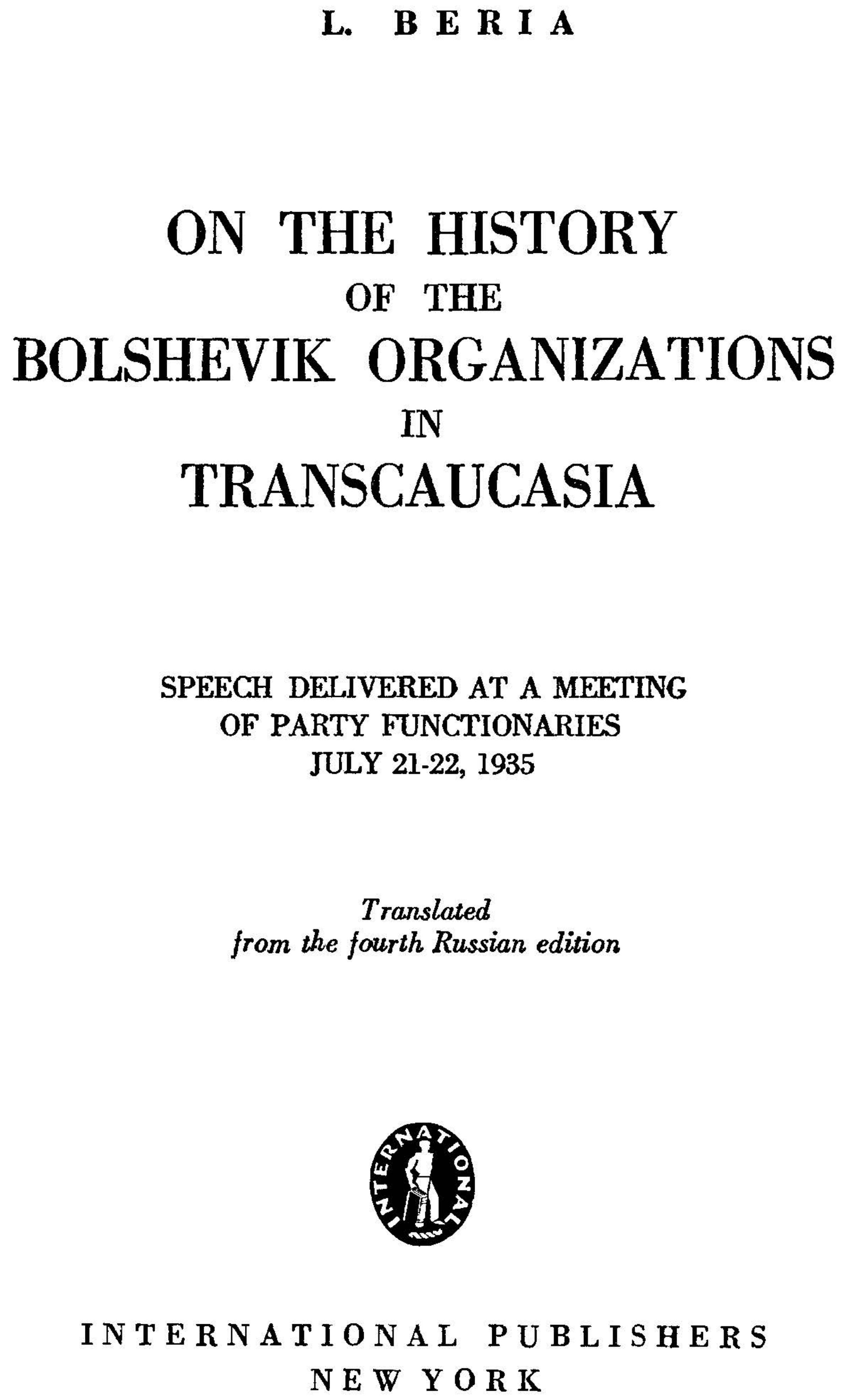 On the History of the Bolshevik Organizations in Transcaucasia by Lavrenty Beria