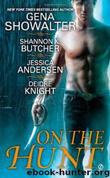 On the Hunt (SW 3.5) by Gena Showalter & Shannon K. Butcher & Jessica Andersen & Deidre Knight
