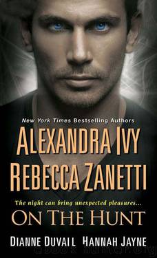 On the Hunt by Alexandra Ivy & Rebecca Zanetti & Dianne Duvall