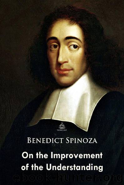 On the Improvement of the Understanding by Benedict Spinoza