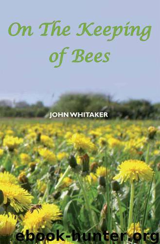 On the Keeping of Bees by Whitaker John
