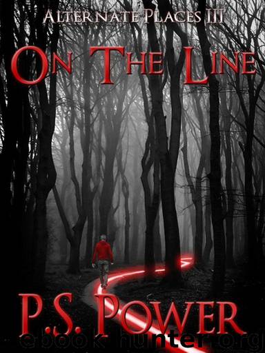 On the Line (Alternate Places Book 3) by Power P.S