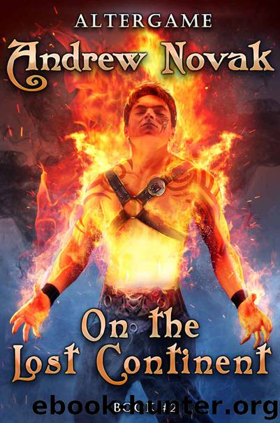 On the Lost Continent (AlterGame Book #2) LitRPG Series by Andrew Novak