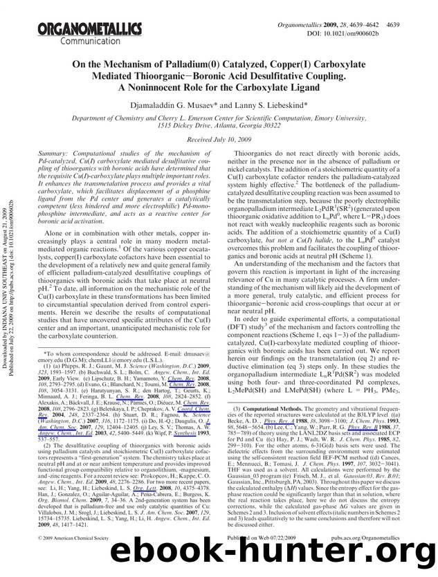 On the Mechanism of Palladium(0) Catalyzed, Copper(I) Carboxylate Mediated ThioorganicâBoronic Acid Desulfitative Coupling. A Noninnocent Role for the Carboxylate Ligand by Djamaladdin G. Musaev* & Lanny S. Liebeskind*