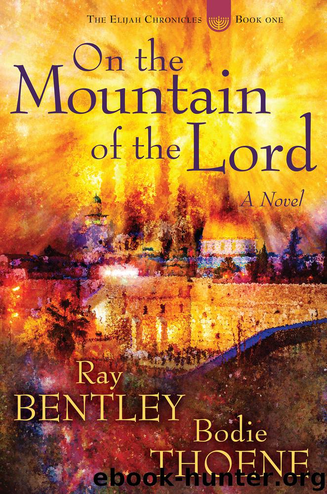 On the Mountain of the Lord by Ray Bentley & Bodie Thoene