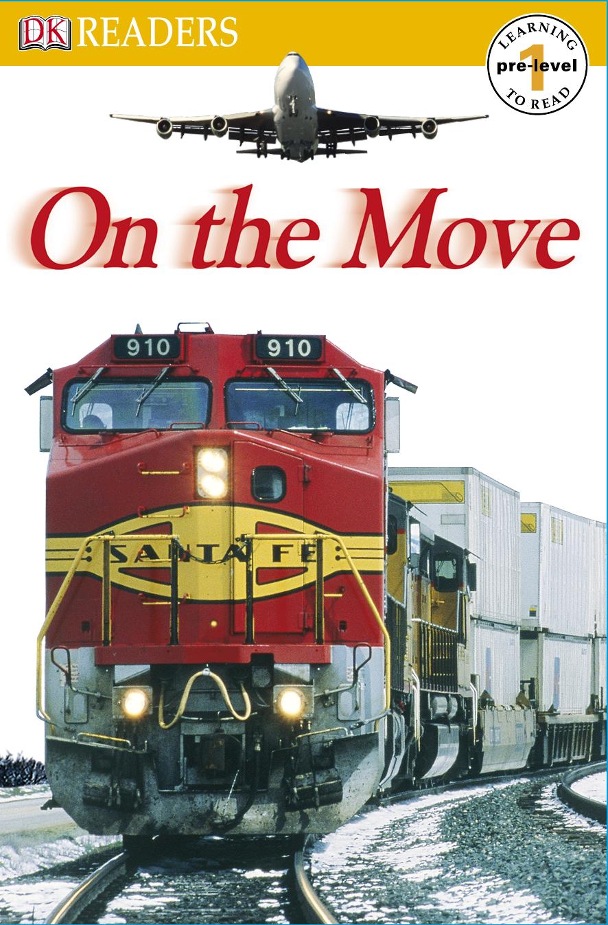 On the Move (Dk Readers. Pre-Level 1) by DK Publishing