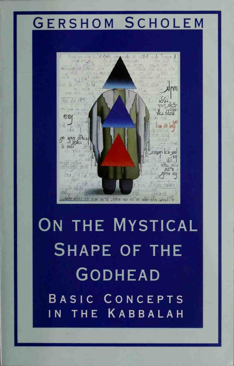 On the Mystical Shape of the Godhead by Gershom Scholem