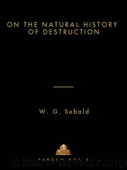 On the Natural History of Destruction by W.G. Sebald