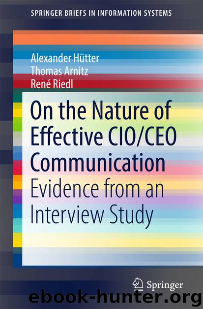 On the Nature of Effective CIOCEO Communication by Alexander Hütter Thomas Arnitz & René Riedl