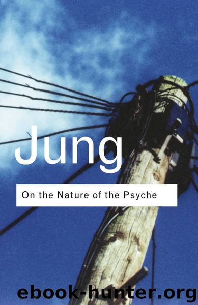 On the Nature of the Psyche (Routledge Classics) by C.G. Jung