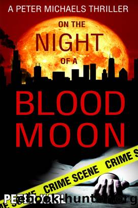 On the Night of a Blood Moon by Peter Karl