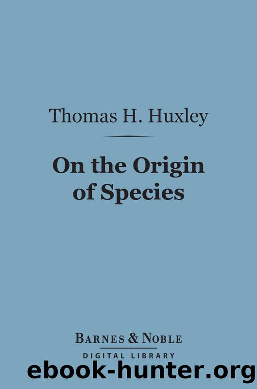 On the Origin of Species by Thomas H. Huxley