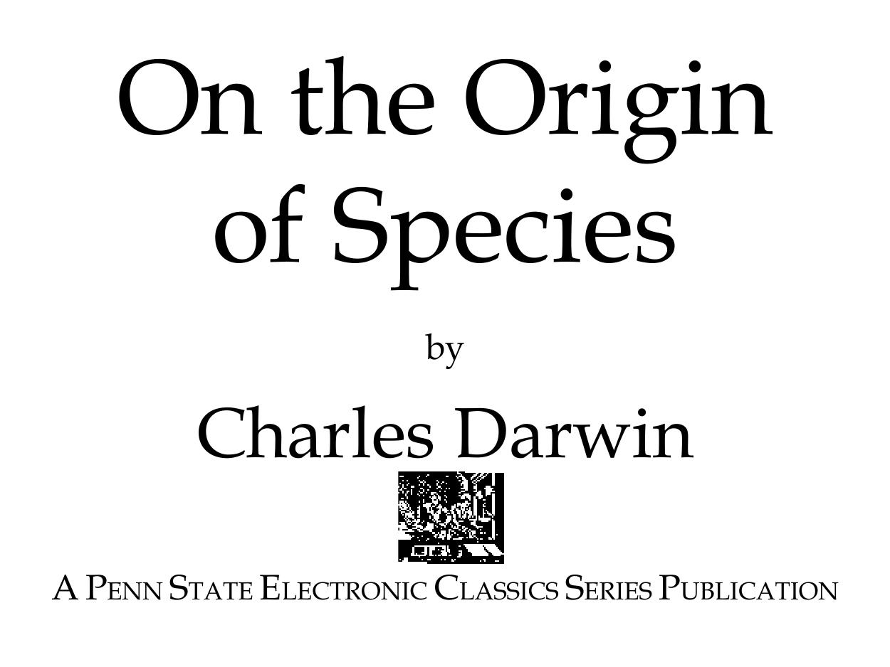 On the Origin of Species: The Illustrated Edition by Charles Darwin David Quammen