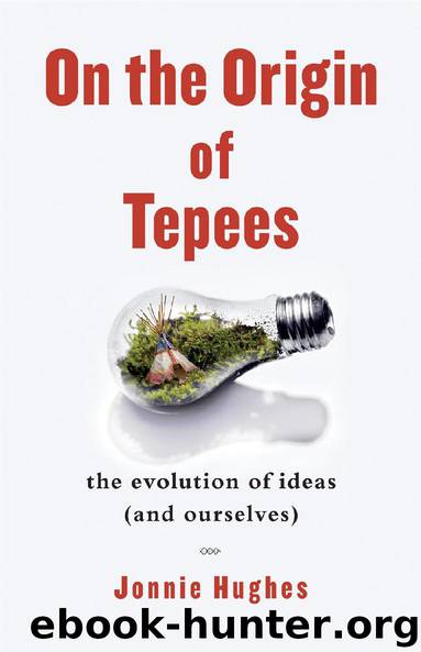 On the Origin of Tepees by Jonnie Hughes