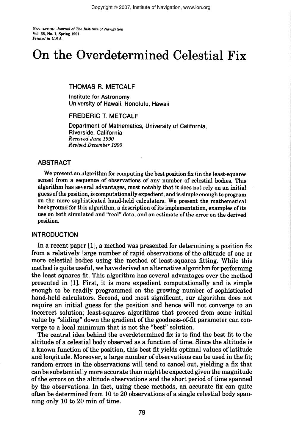 On the Overdetermined Celestial Fix by Unknown