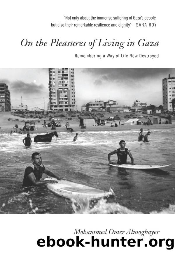 On the Pleasures of Living in Gaza by Mohammed Omer