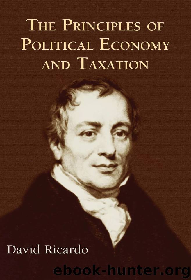 On the Principles of Political Economy and Taxation (Economics books Book 11) by Ricardo David