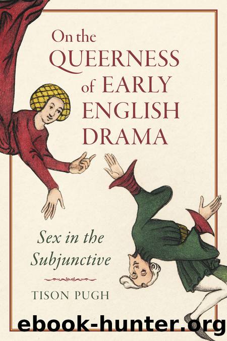 On the Queerness of Early English Drama by Tison Pugh