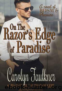 On the Razor's Edge of Paradise by Carolyn Faulkner