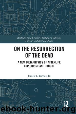 On the Resurrection of the Dead by James T. Turner Jr