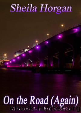 On the Road [again] (The Girls Series Book 3) by Sheila Horgan