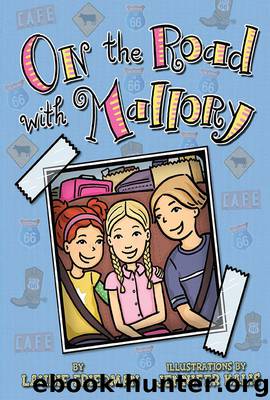 On the Road with Mallory by Laurie Friedman