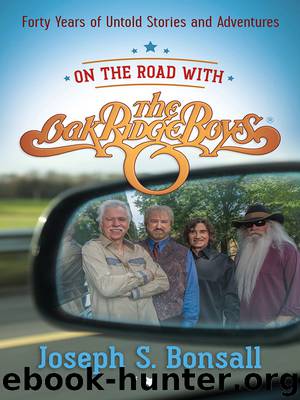 On the Road with The Oak Ridge Boys by Joseph S. Bonsall