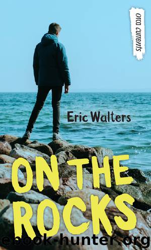 On the Rocks by Eric Walters