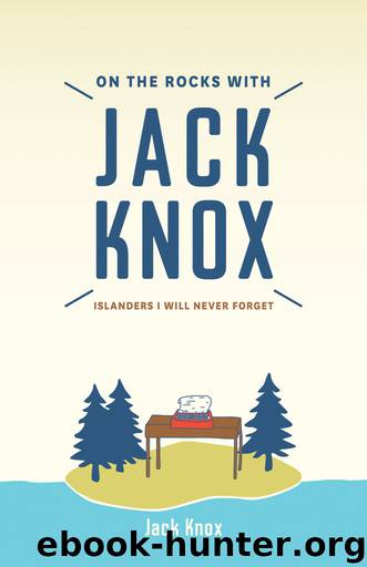 On the Rocks with Jack Knox by Jack Knox