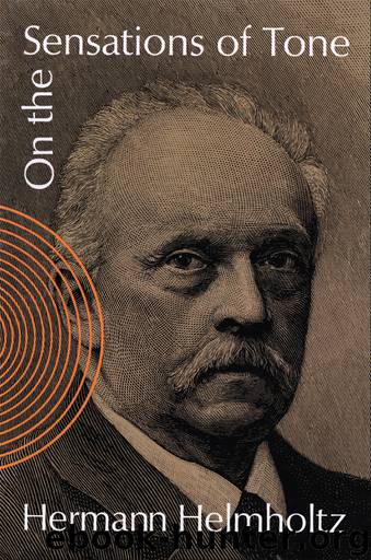 On the Sensations of Tone by Hermann L. F. Helmholtz