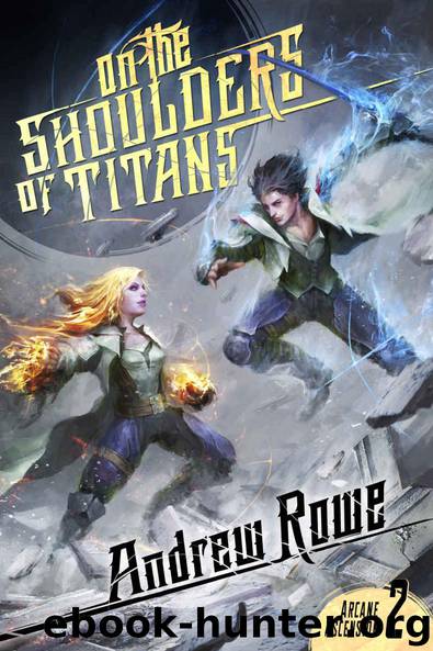 On the Shoulders of Titans by Andrew Rowe