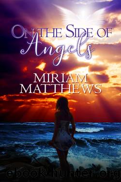 On the Side of Angels by Miriam Matthews