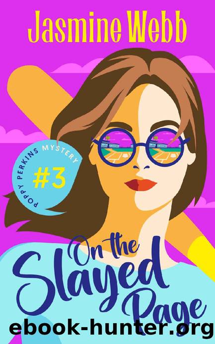 On the Slayed Page (Poppy Perkins Mystery Book 3) by Jasmine Webb