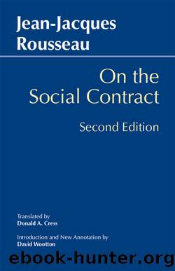On the Social Contract by Rousseau Jean-Jacques; Wootton David; Cress Donald A