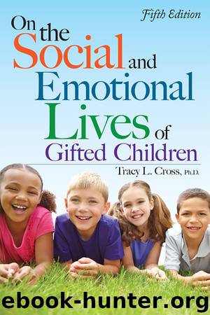 On the Social and Emotional Lives of Gifted Children by Tracy Cross