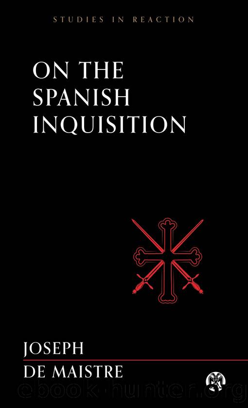 On the Spanish Inquisition--Imperium Press (Studies in Reaction) by Joseph de Maistre