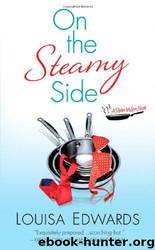 On the Steamy Side by Louisa Edwards