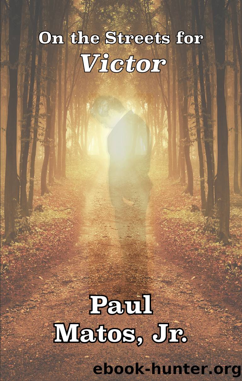 On the Streets for Victor by Paul Matos